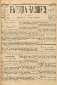 Народна Часопись : додаток до Ґазети Львівскої. 1900, ч. 111