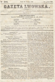 Gazeta Lwowska. 1852, nr 300