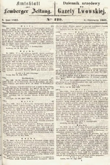 Amtsblatt zur Lemberger Zeitung = Dziennik Urzędowy do Gazety Lwowskiej. 1862, nr 129