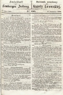 Amtsblatt zur Lemberger Zeitung = Dziennik Urzędowy do Gazety Lwowskiej. 1862, nr 133