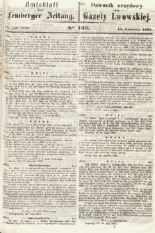 Amtsblatt zur Lemberger Zeitung = Dziennik Urzędowy do Gazety Lwowskiej. 1862, nr 136