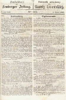 Amtsblatt zur Lemberger Zeitung = Dziennik Urzędowy do Gazety Lwowskiej. 1862, nr 151