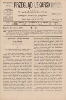 Przegląd Lekarski : organ Towarzystwa lekarskiego krakowskiego i Towarzystwa lekarskiego galicyjskiego. 1886, nr 35