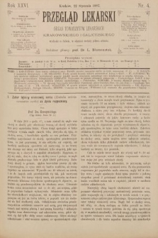 Przegląd Lekarski : organ Towarzystw Lekarskich Krakowskiego i Galicyjskiego. 1887, nr 4