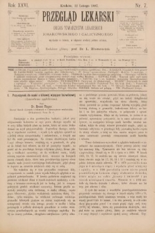 Przegląd Lekarski : organ Towarzystw Lekarskich Krakowskiego i Galicyjskiego. 1887, nr 7