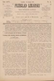 Przegląd Lekarski : organ Towarzystw Lekarskich Krakowskiego i Galicyjskiego. 1887, nr 8