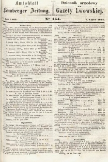 Amtsblatt zur Lemberger Zeitung = Dziennik Urzędowy do Gazety Lwowskiej. 1862, nr 154