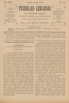 Przegląd Lekarski : organ Towarzystw Lekarskich Krakowskiego i Galicyjskiego. 1887, nr 12
