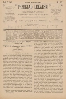 Przegląd Lekarski : organ Towarzystw Lekarskich Krakowskiego i Galicyjskiego. 1887, nr 23