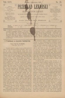 Przegląd Lekarski : organ Towarzystw Lekarskich Krakowskiego i Galicyjskiego. 1887, nr 25