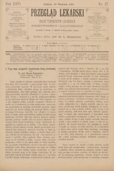 Przegląd Lekarski : organ Towarzystw Lekarskich Krakowskiego i Galicyjskiego. 1887, nr 37