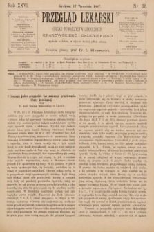 Przegląd Lekarski : organ Towarzystw Lekarskich Krakowskiego i Galicyjskiego. 1887, nr 38