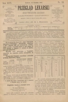 Przegląd Lekarski : organ Towarzystw Lekarskich Krakowskiego i Galicyjskiego. 1887, nr 53
