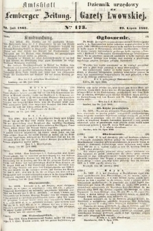 Amtsblatt zur Lemberger Zeitung = Dziennik Urzędowy do Gazety Lwowskiej. 1862, nr 173