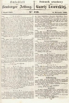 Amtsblatt zur Lemberger Zeitung = Dziennik Urzędowy do Gazety Lwowskiej. 1862, nr 180