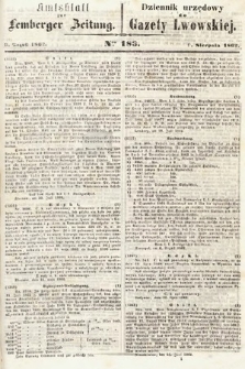 Amtsblatt zur Lemberger Zeitung = Dziennik Urzędowy do Gazety Lwowskiej. 1862, nr 183