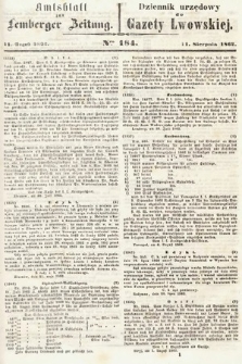 Amtsblatt zur Lemberger Zeitung = Dziennik Urzędowy do Gazety Lwowskiej. 1862, nr 184