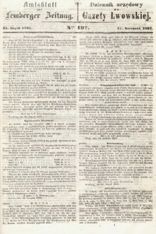 Amtsblatt zur Lemberger Zeitung = Dziennik Urzędowy do Gazety Lwowskiej. 1862, nr 197
