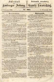 Amtsblatt zur Lemberger Zeitung = Dziennik Urzędowy do Gazety Lwowskiej. 1862, nr 201