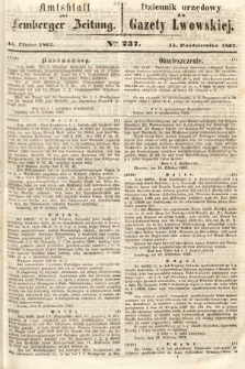 Amtsblatt zur Lemberger Zeitung = Dziennik Urzędowy do Gazety Lwowskiej. 1862, nr 237