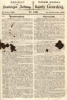 Amtsblatt zur Lemberger Zeitung = Dziennik Urzędowy do Gazety Lwowskiej. 1862, nr 240