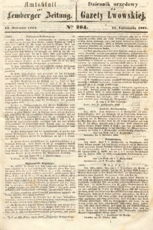 Amtsblatt zur Lemberger Zeitung = Dziennik Urzędowy do Gazety Lwowskiej. 1862, nr 264