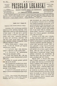 Przegląd Lekarski : wydawany staraniem Oddziału Nauk Przyrodniczych i Lekarskich C. K. Towarzystwa Naukowego Krakowskiego. 1871, nr 33