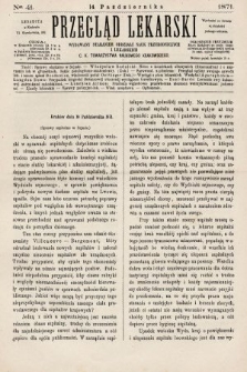 Przegląd Lekarski : wydawany staraniem Oddziału Nauk Przyrodniczych i Lekarskich C. K. Towarzystwa Naukowego Krakowskiego. 1871, nr 41