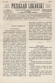 Przegląd Lekarski : wydawany staraniem Oddziału Nauk Przyrodniczych i Lekarskich C. K. Towarzystwa Naukowego Krakowskiego. 1871, nr 42