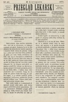 Przegląd Lekarski : wydawany staraniem Oddziału Nauk Przyrodniczych i Lekarskich C. K. Towarzystwa Naukowego Krakowskiego. 1871, nr 46