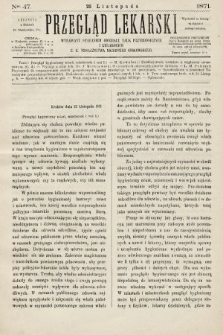 Przegląd Lekarski : wydawany staraniem Oddziału Nauk Przyrodniczych i Lekarskich C. K. Towarzystwa Naukowego Krakowskiego. 1871, nr 47