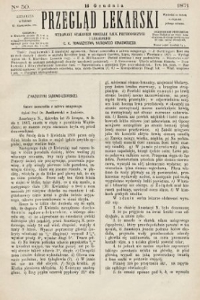 Przegląd Lekarski : wydawany staraniem Oddziału Nauk Przyrodniczych i Lekarskich C. K. Towarzystwa Naukowego Krakowskiego. 1871, nr 50