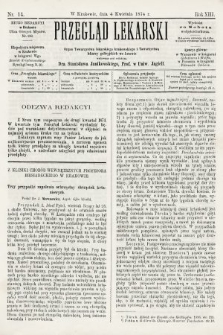 Przegląd Lekarski : organ Towarzystwa Lekarskiego Krakowskiego i Towarzystwa Lekarzy Galicyjskich we Lwowie. 1874, nr 14