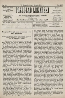 Przegląd Lekarski : organ Towarzystwa Lekarskiego Krakowskiego i Towarzystwa Lekarzy Galicyjskich we Lwowie. 1874, nr 32