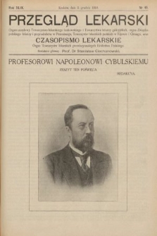 Przegląd Lekarski oraz Czasopismo Lekarskie. 1910, nr 49