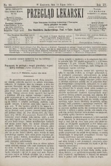 Przegląd Lekarski : organ Towarzystwa Lekarskiego Krakowskiego i Towarzystwa Lekarzy Galicyjskich we Lwowie. 1876, nr 29