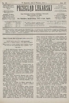 Przegląd Lekarski : organ Towarzystwa Lekarskiego Krakowskiego i Towarzystwa Lekarzy Galicyjskich we Lwowie. 1876, nr 36