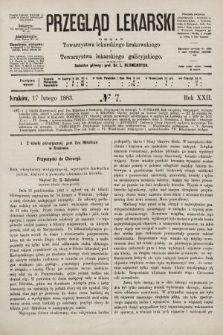 Przegląd Lekarski : organ Towarzystwa lekarskiego krakowskiego i Towarzystwa lekarskiego galicyjskiego. 1883, nr 7