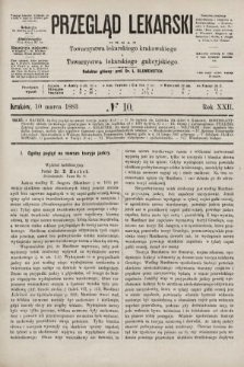 Przegląd Lekarski : organ Towarzystwa lekarskiego krakowskiego i Towarzystwa lekarskiego galicyjskiego. 1883, nr 10