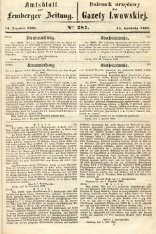 Amtsblatt zur Lemberger Zeitung = Dziennik Urzędowy do Gazety Lwowskiej. 1862, nr 287