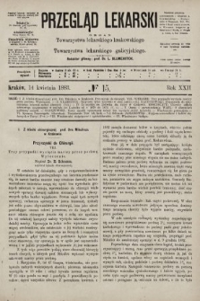 Przegląd Lekarski : organ Towarzystwa lekarskiego krakowskiego i Towarzystwa lekarskiego galicyjskiego. 1883, nr 15