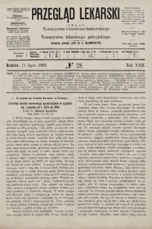 Przegląd Lekarski : organ Towarzystwa lekarskiego krakowskiego i Towarzystwa lekarskiego galicyjskiego. 1883, nr 28