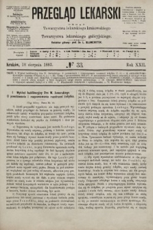 Przegląd Lekarski : organ Towarzystwa lekarskiego krakowskiego i Towarzystwa lekarskiego galicyjskiego. 1883, nr 33