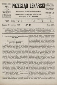 Przegląd Lekarski : organ Towarzystwa lekarskiego krakowskiego i Towarzystwa lekarskiego galicyjskiego. 1883, nr 37