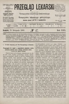 Przegląd Lekarski : organ Towarzystwa lekarskiego krakowskiego i Towarzystwa lekarskiego galicyjskiego. 1883, nr 47