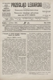 Przegląd Lekarski : organ Towarzystwa lekarskiego krakowskiego i Towarzystwa lekarskiego galicyjskiego. 1883, nr 48