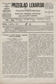 Przegląd Lekarski : organ Towarzystwa lekarskiego krakowskiego i Towarzystwa lekarskiego galicyjskiego. 1883, nr 49