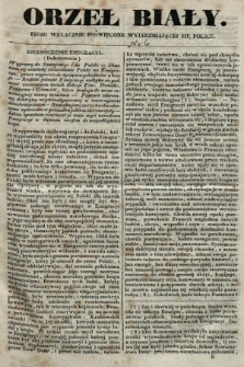 Orzeł Biały : pismo wyłącznie poświęcone wyjarzmiającéj się Polsce. R. 1, 1840, nr 6