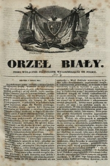 Orzeł Biały : pismo wyłącznie poświęcone wyjarzmiającéj się Polsce. R. 1, 1840, nr 7