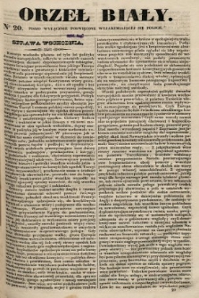 Orzeł Biały : pismo wyłącznie poświęcone wyjarzmiającéj się Polsce. R. 1, 1840, nr 20